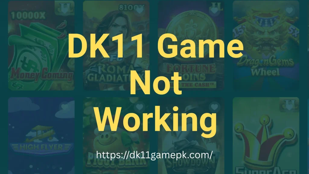 DK11 Game Not Working
