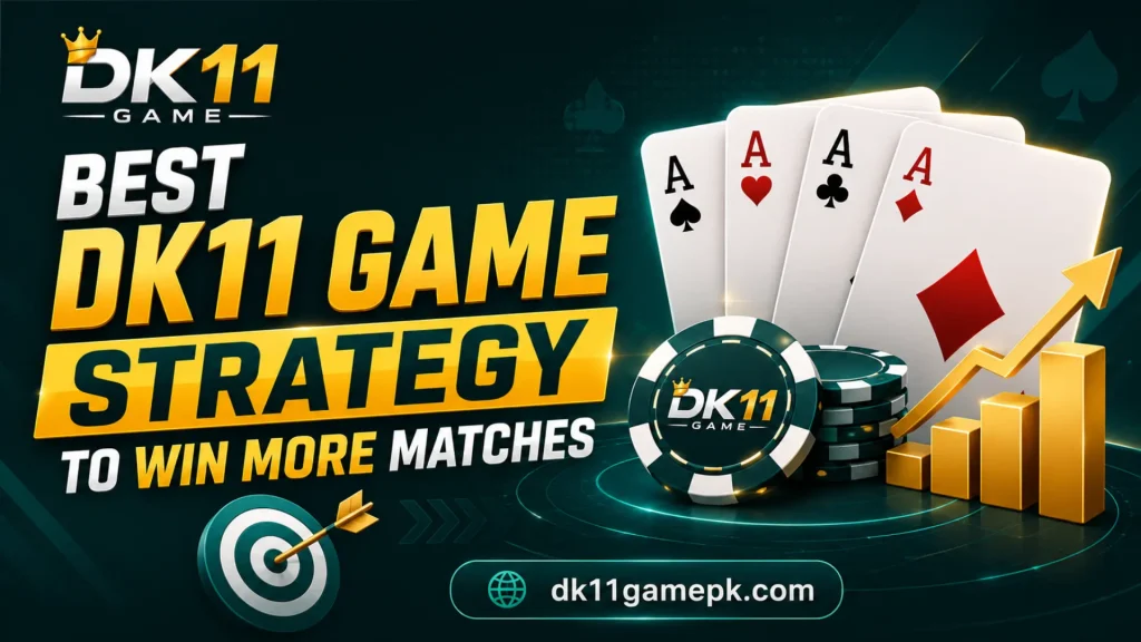 Best DK11 Game Strategy to Win More Matches